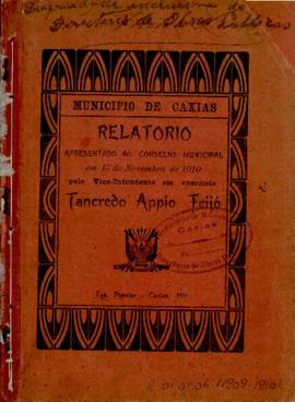 Relatório apresentado pelo Intendente Municipal ao Conselho Municipal de Caxias - 1909-1910
