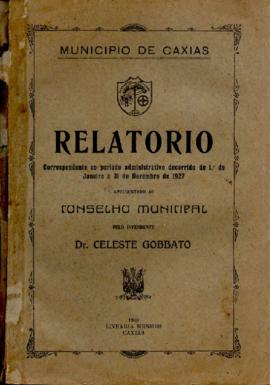 Relatório apresentado pelo Intendente Municipal ao Conselho Municipal de Caxias - 1927