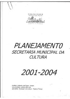 Planejamento - Secretaria Municipal da Cultura - 2001-2004