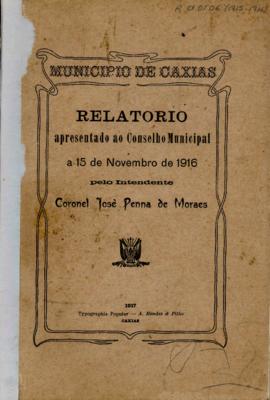 Relatório apresentado pelo Intendente Municipal ao Conselho Municipal de Caxias - 1915-1916