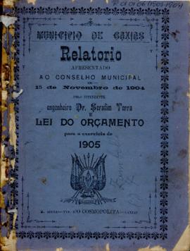 Relatório apresentado pelo Intendente Municipal ao Conselho Municipal de Caxias - 1903-1904