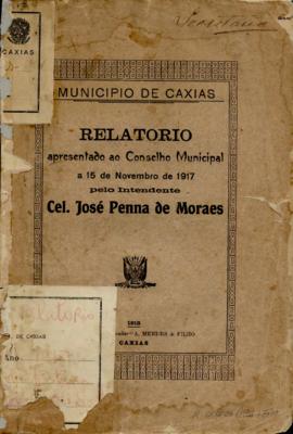 Relatório apresentado pelo Intendente Municipal ao Conselho Municipal de Caxias - 1916-1917