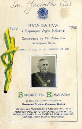 Cardápio do banquete em homenagem ao Presidente da República - General Eurico Gaspar Dutra - VI Festa da Uva