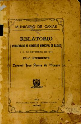Relatório apresentado pelo Intendente Municipal ao Conselho Municipal de Caxias - 1913-1914