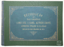 Capa - Álbum Fotográfico - Recordação das Colônias Conde D’Eu, Dona Isabel, Alfredo Chaves, Antonio Prado e Caxias