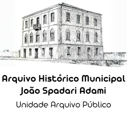 Ir para Unidade Arquivo Público - Arquivo Histórico Municipal João Spadari Adami