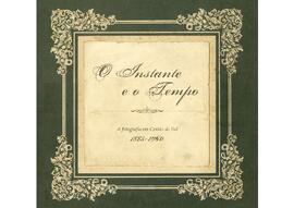 O Instante e o Tempo: A fotografia em Caxias do Sul, 1885-1960 - parte 1
