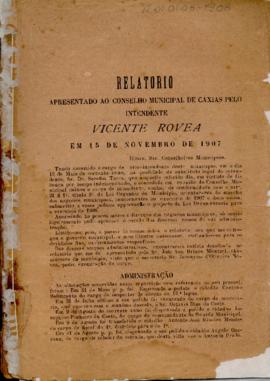 Relatório apresentado pelo Intendente Municipal ao Conselho Municipal de Caxias - 1907