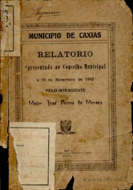 Relatório apresentado pelo Intendente Municipal ao Conselho Municipal de Caxias - 1911-1912